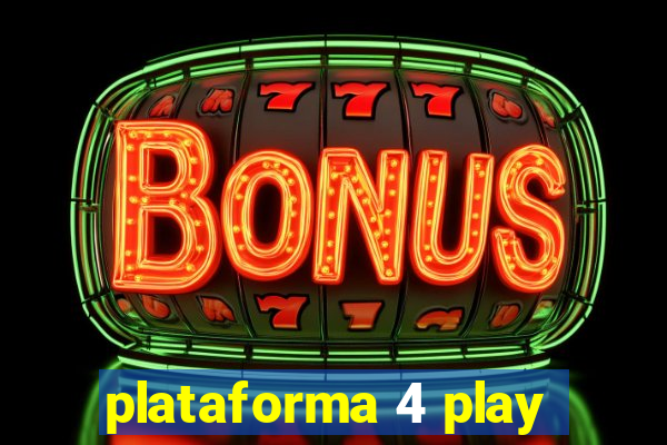 plataforma 4 play